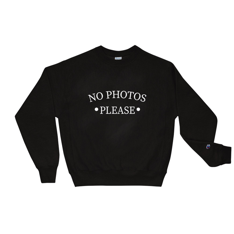 No Photos Black Champion Sweatshirt