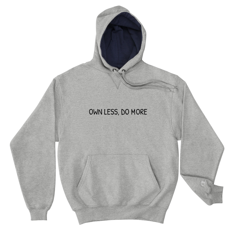 Own Less Grey Champion Hoodie